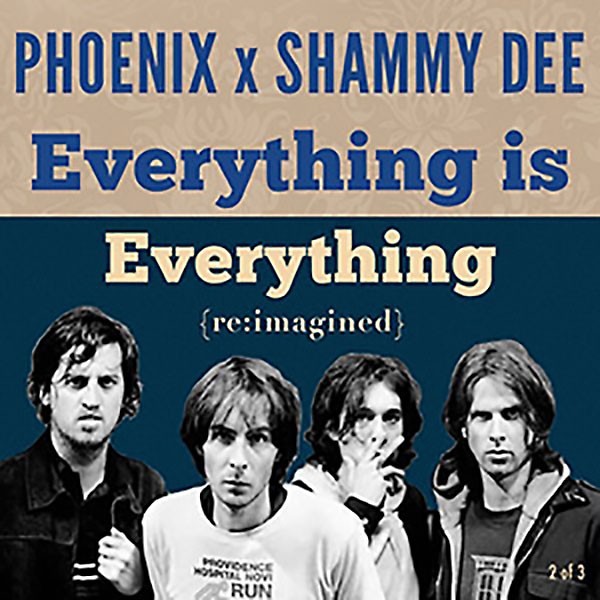 Phoenix x Shammy Dee: Everything Is Everything