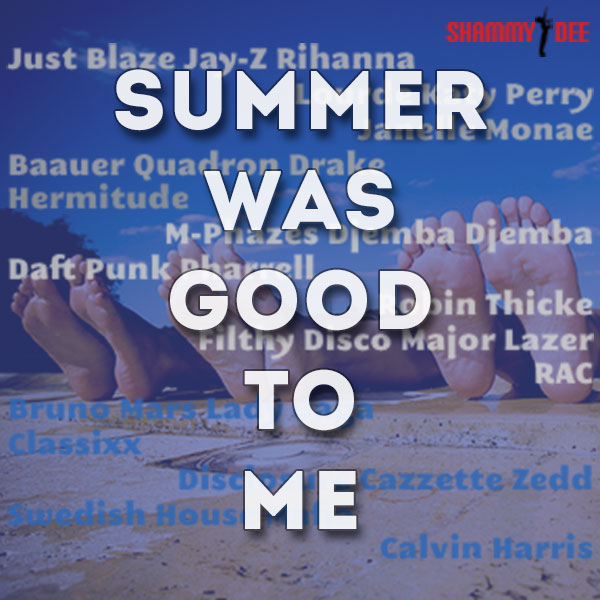 Summer Was Good To Me